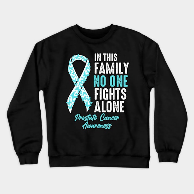 No One Fights Alone Prostate Cancer Crewneck Sweatshirt by JB.Collection